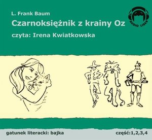 Czarnoksiężnik z krainy Oz – audiobooki