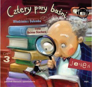 CZTERY PORY BAŚNI -JESIEŃ 3 – audiobooki