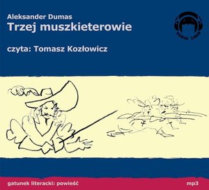 Trzej muszkieterowie – audiobooki