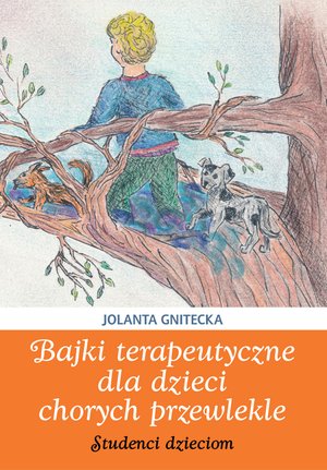 Bajki terapeutyczne dla dzieci chorych przewlekle. Studenci dzieciom – ebooki