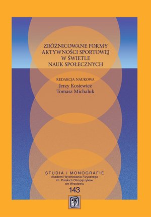 Darmowe ebooki: Zróżnicowane formy aktywności sportowej w świetle nauk społecznych – ebooki