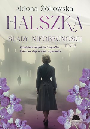 Halszka. Tom 2. Ślady nieobecności – ebook