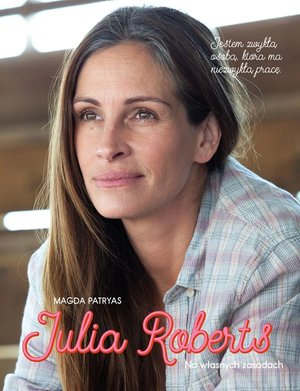 Julia Roberts. Na własnych zasadach – ebooki