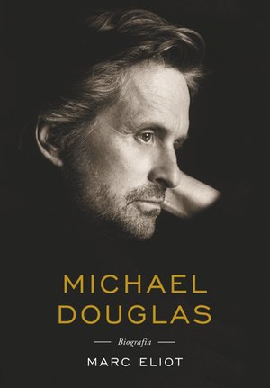 Michael Douglas. Biografia – ebooki