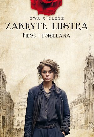 Zakryte lustra. Tom 4. Pięść i porcelana – ebooki