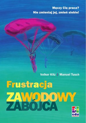 Frustracja - zawodowy zabójca – ebooki