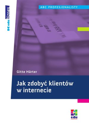Jak zdobyć klientów w internecie – ebooki