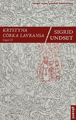Krystyna córka Lavransa cz. 2 – ebooki