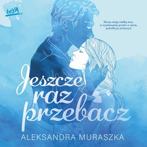 Jeszcze raz przebacz – audiobook