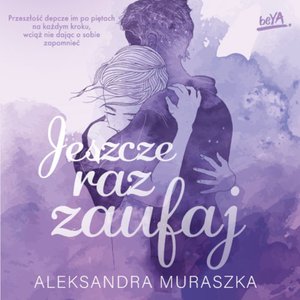 Jeszcze raz zaufaj – audiobook