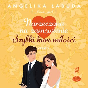 Narzeczona na zamówienie. Szybki kurs miłości Część 2 – audiobook