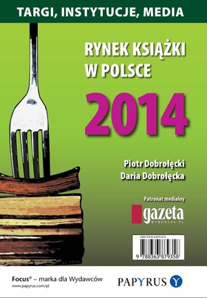 Rynek książki w Polsce 2014. Targi, Instytucje, Media – ebooki