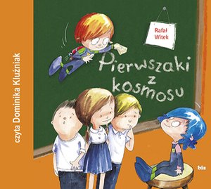 Pierwszaki z kosmosu – audiobooki