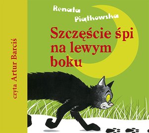 Szczęście śpi na lewym boku – audiobooki