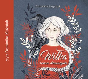 Wiłka. Smocza dziewczynka – audiobooki