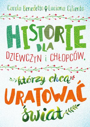 Historie dla dziewczyn i chłopców, którzy chcą uratować świat – ebooki