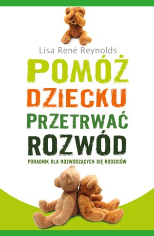 Pomóż dziecku przetrwać rozwód – ebooki