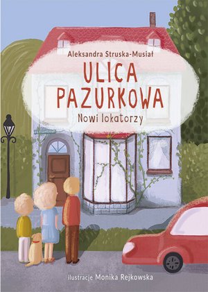 Nowi lokatorzy. Ulica Pazurkowa – ebooki
