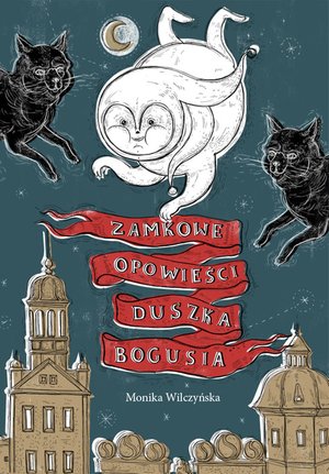 Zamkowe opowieści duszka Bogusia  – ebooki