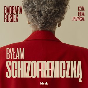 Byłam schizofreniczką – audiobook