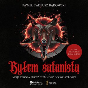 Byłem satanistą. Moja droga przez ciemność do światłości – audiobook