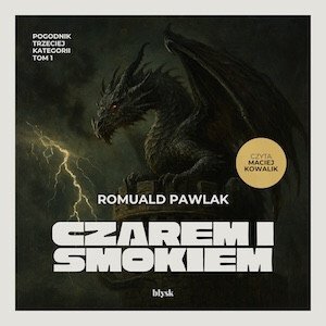 Czarem i smokiem – audiobook