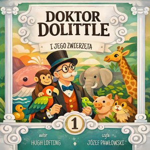 Doktor Dolittle i jego zwierzęta – audiobook