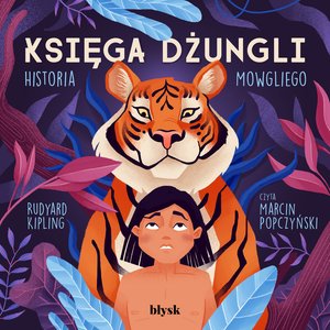 Księga Dżungli. Historia Mowgliego – audiobooki
