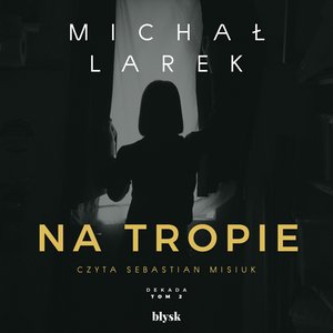 Na tropie – audiobooki