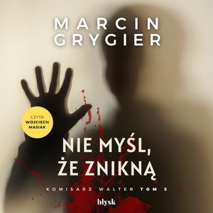 Nie myśl, że znikną – audiobooki
