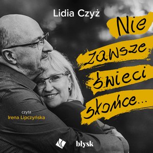 Nie zawsze świeci słońce… – audiobooki