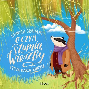 O czym szumią wierzby – audiobooki