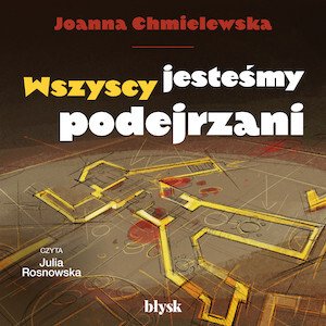 Wszyscy jesteśmy podejrzani – audiobooki
