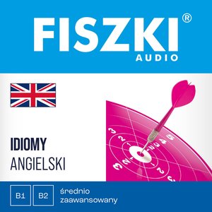 Angielski: FISZKI audio - angielski - Idiomy  – audiobooki