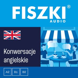 FISZKI audio - angielski - Konwersacje – audiobooki