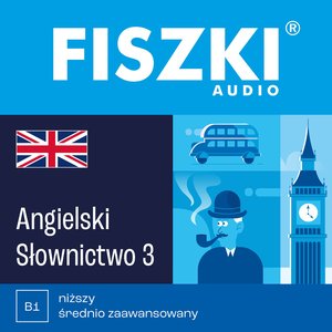 FISZKI audio - angielski - Słownictwo 3 – audiobooki