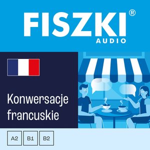 FISZKI audio - francuski - Konwersacje – audiobooki