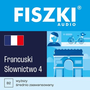 FISZKI audio - francuski - Słownictwo 4 – audiobooki