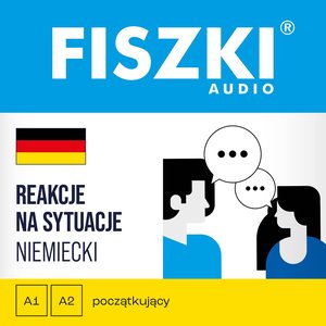 FISZKI audio - niemiecki - Reakcje na sytuacje  – audiobooki