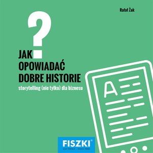 Jak opowiadać dobre historie? – ebooki