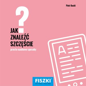 Jak znaleźć szczęście? – ebooki