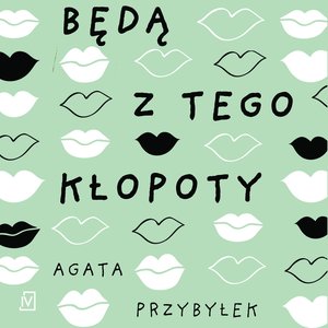 Będą z tego kłopoty – audiobooki