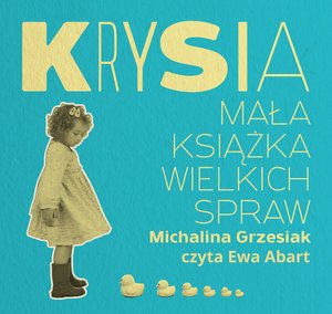 Krysia. Mała książka wielkich spraw – audiobooki