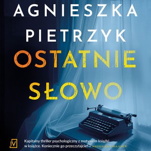 Ostatnie słowo – audiobooki