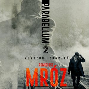 Parabellum. Tom II. Horyzont zdarzeń – audiobooki