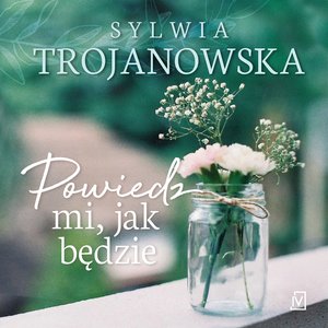 Powiedz mi jak będzie  – audiobooki