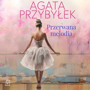 Przerwana melodia – audiobooki