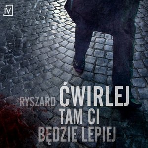 Tam ci będzie lepiej – audiobooki