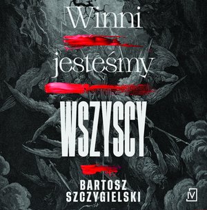 Winni jesteśmy wszyscy – audiobooki