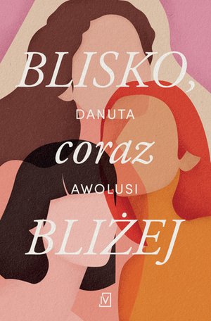 Blisko, coraz bliżej – ebooki
